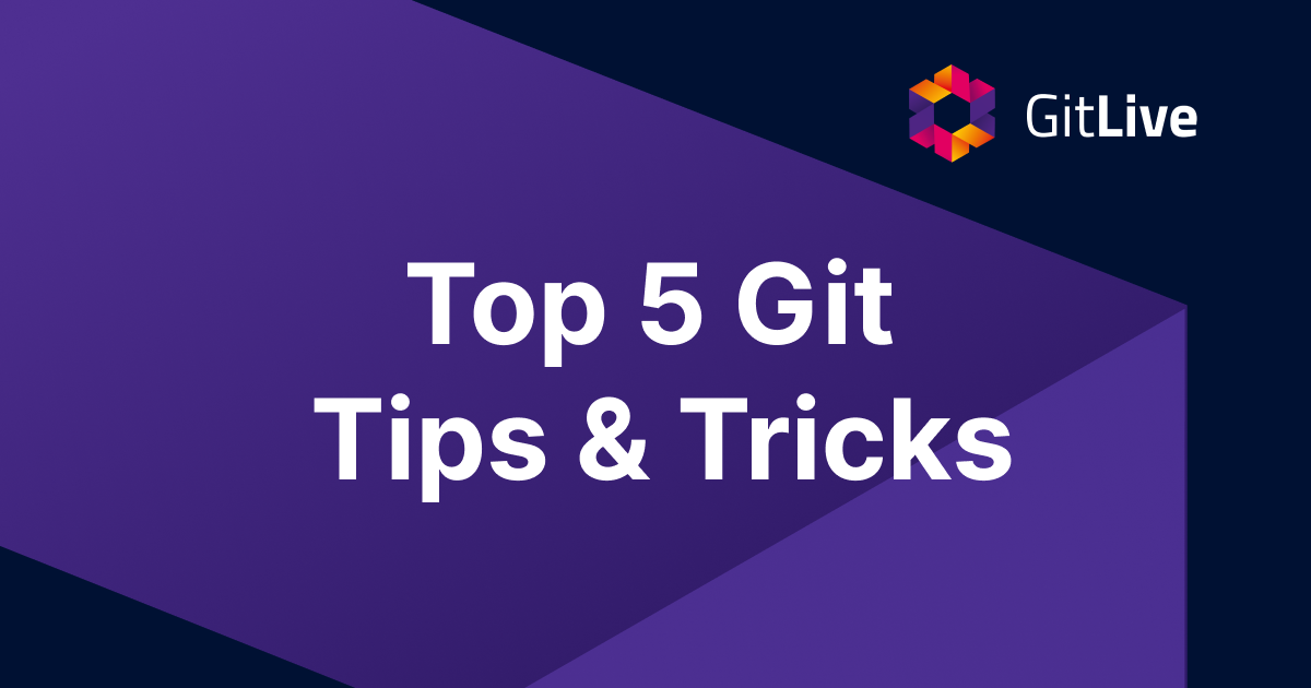 Top 5 Git Tips & Tricks