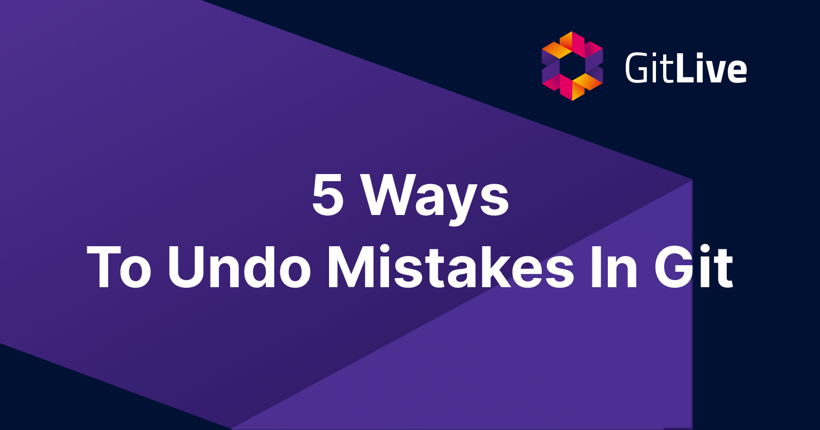 5-ways-to-undo-mistakes-in-git